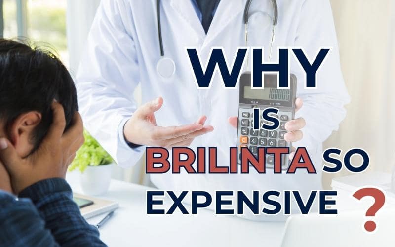 Why Is Brilinta So Expensive?