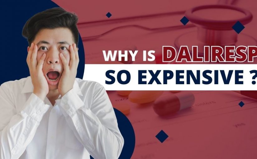 Why Is Daliresp So Expensive?
