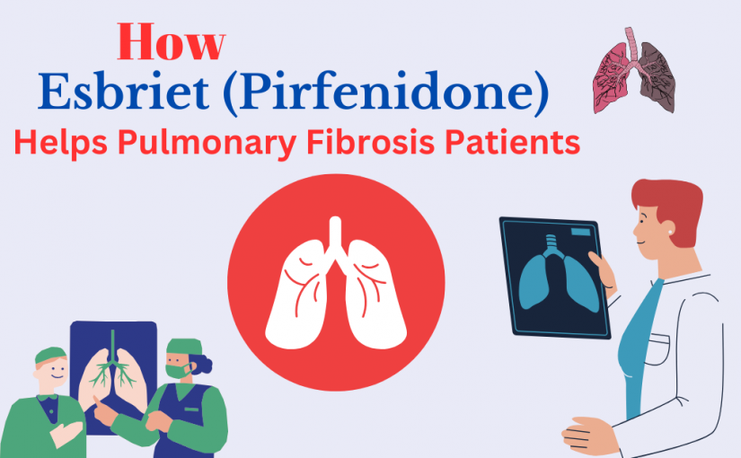 <strong>How Esbriet (Pirfenidone) Helps Pulmonary Fibrosis Patients</strong>